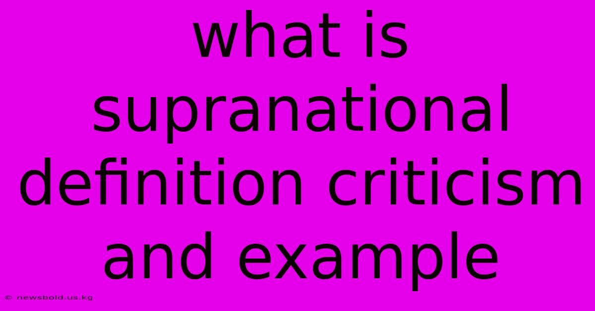 What Is Supranational Definition Criticism And Example