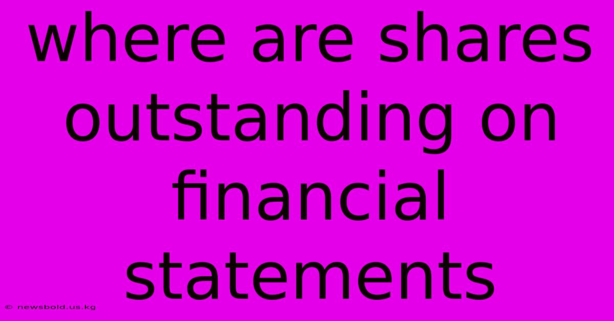 Where Are Shares Outstanding On Financial Statements