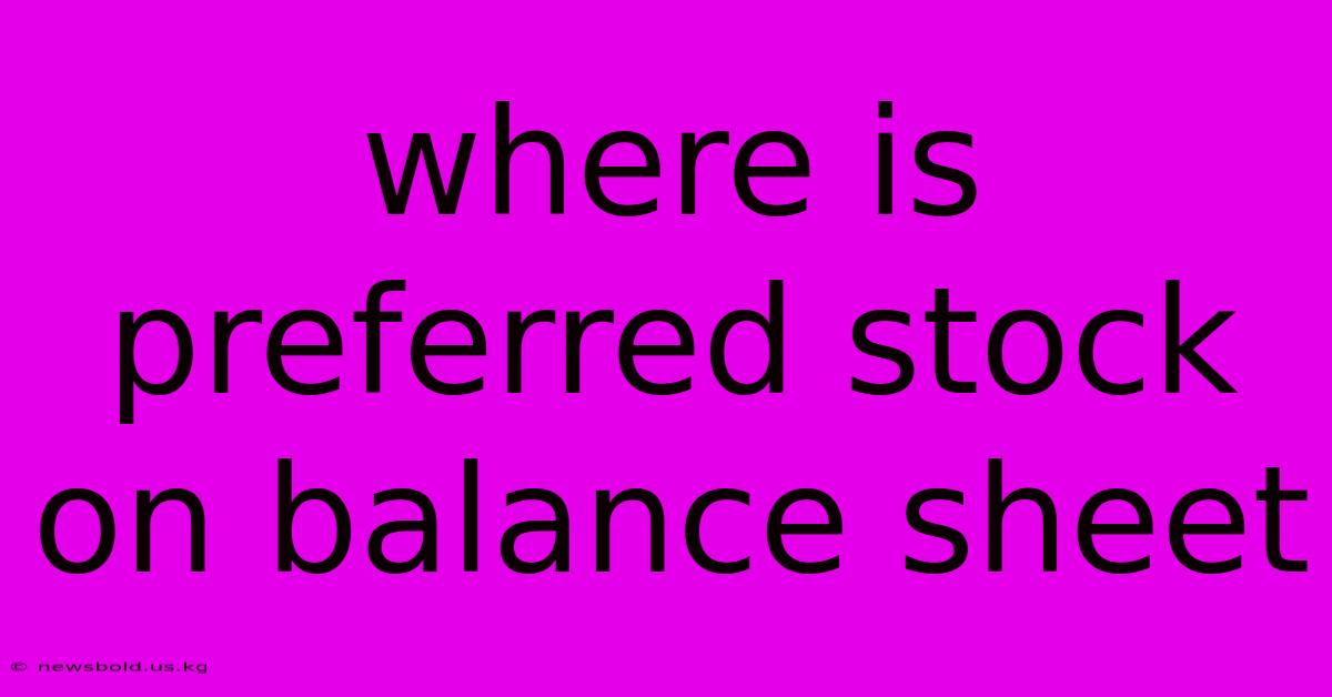 Where Is Preferred Stock On Balance Sheet