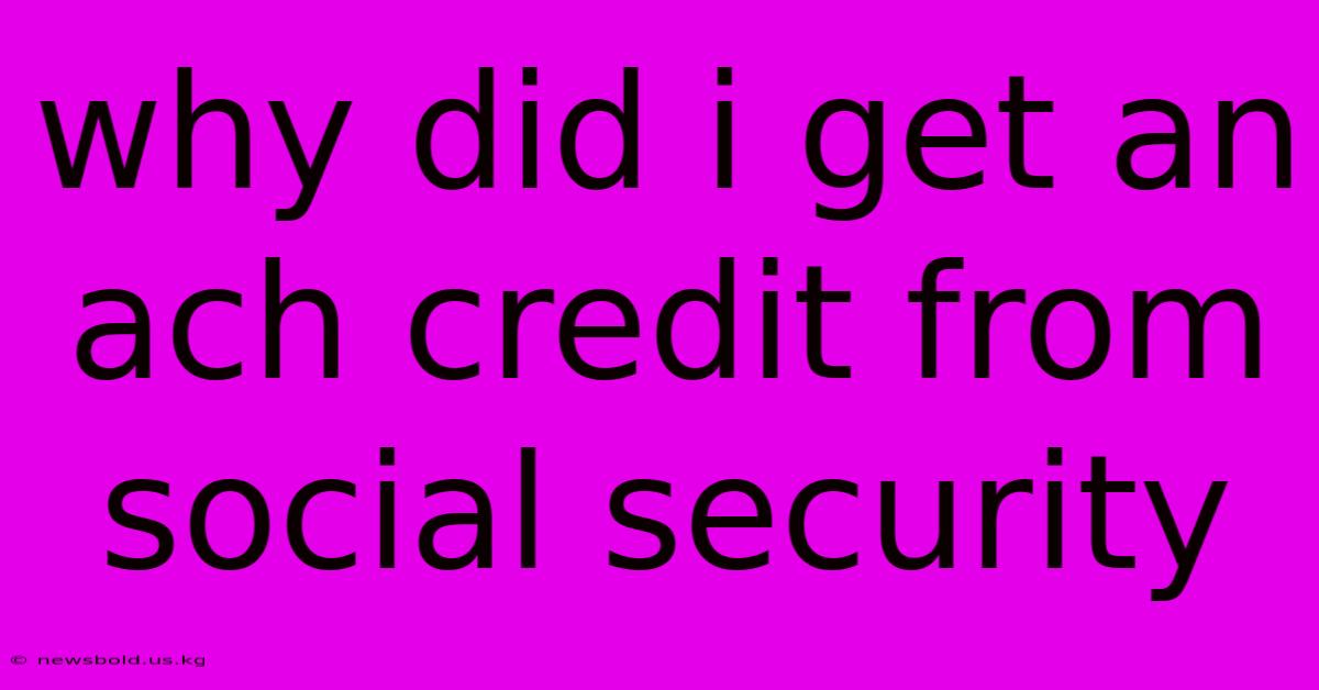 Why Did I Get An Ach Credit From Social Security