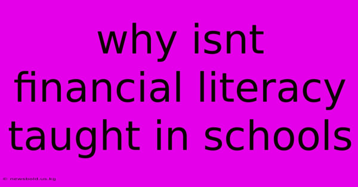 Why Isnt Financial Literacy Taught In Schools